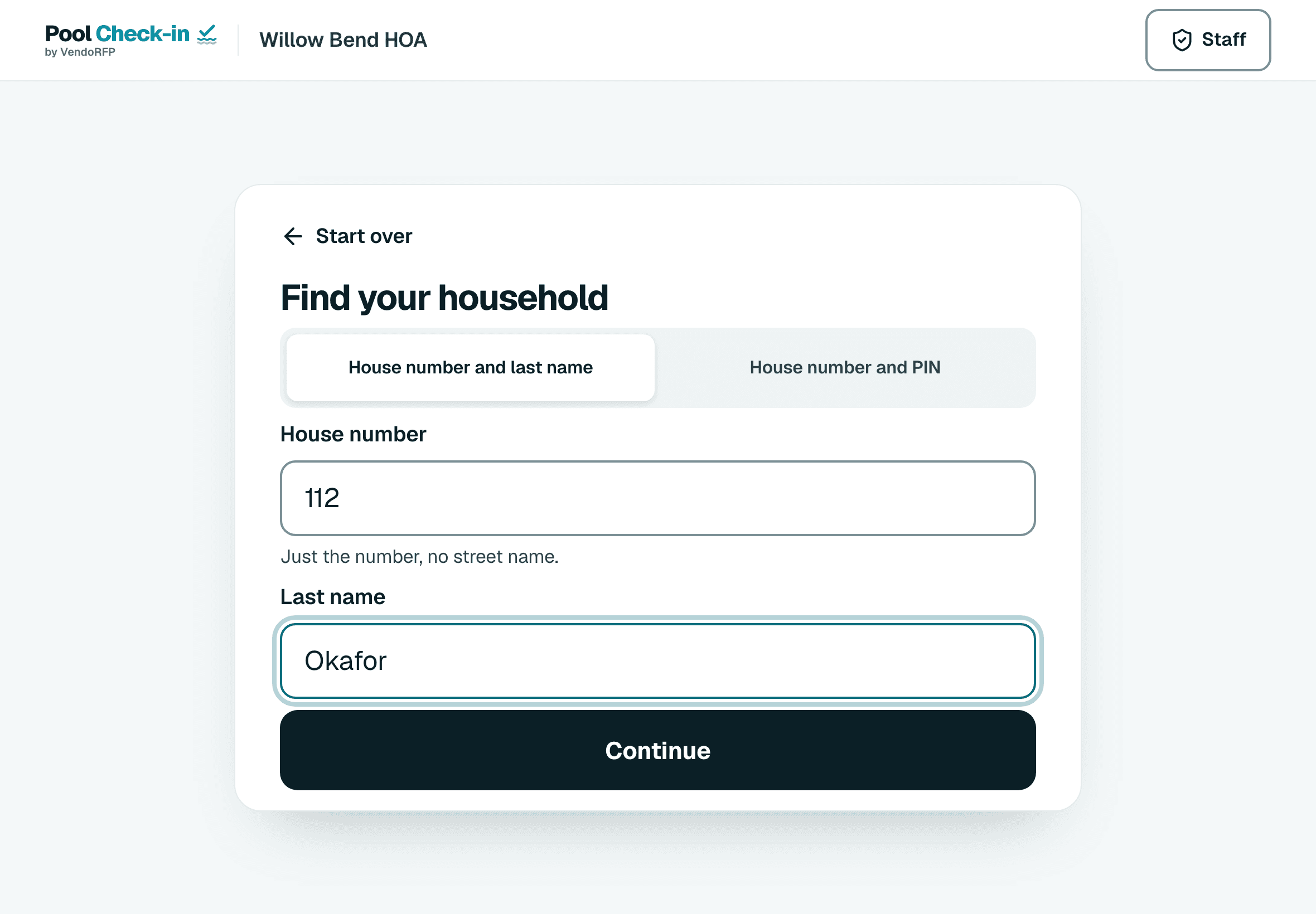 Find your household on the self check-in kiosk: a unit number and last name.